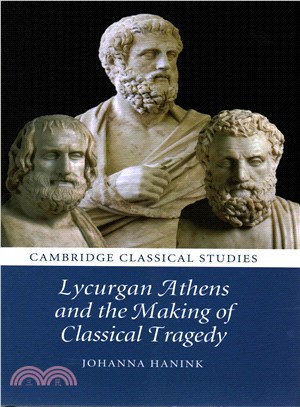 Lycurgan Athens and the Making of Classical Tragedy