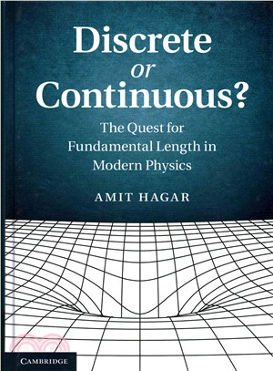 Discrete or Continuous? ― The Quest for Fundamental Length in Modern Physics