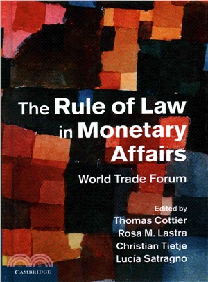 The Rule of Law in Monetary Affairs ― World Trade Forum