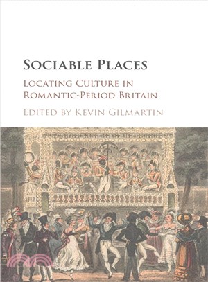 Sociable Places ─ Locating Culture in Romantic-Period Britain
