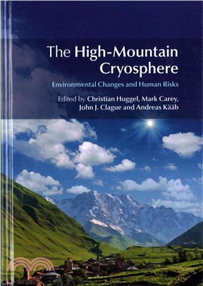 The High-Mountain Cryosphere ─ Environmental Changes and Human Risks