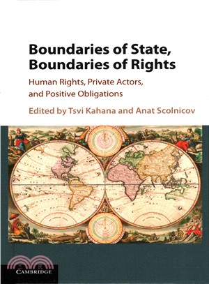 Boundaries of State, Boundaries of Rights ― Human Rights, Private Actors, and Positive Obligations