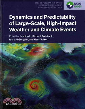 Dynamics and Predictability of Large-Scale, High-Impact Weather and Climate Events