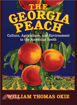 The Georgia Peach ― Culture, Agriculture, and Environment in the American South