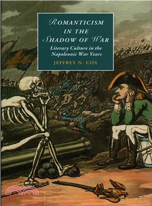 Romanticism in the Shadow of War ― Literary Culture in the Napoleonic War Years