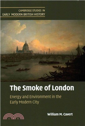 The Smoke of London ― Energy and Environment in the Early Modern City