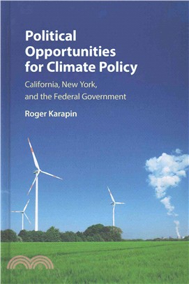 Political Opportunities for Climate Policy ― California, New York, and the Federal Government