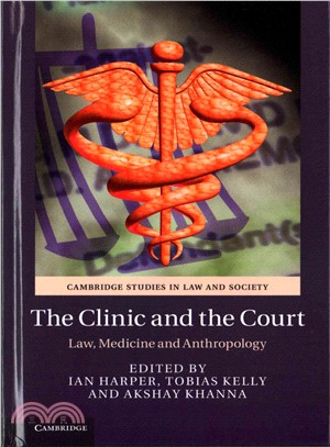 The Clinic and the Court ― Law, Medicine and Anthropology