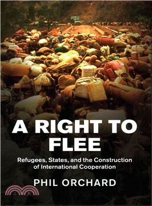 A Right to Flee ─ Refugees, States, and the Construction of International Cooperation