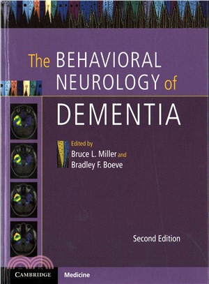 The Behavioral Neurology of Dementia