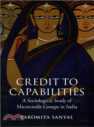 Credit to Capabilities ― A Sociological Study of Group-based Lending in India