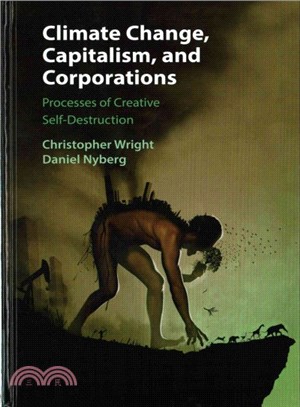 Climate Change, Capitalism, and Corporations ─ Process of Creative Self-Destruction