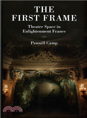 The First Frame ― Theatre Space in Enlightenment France