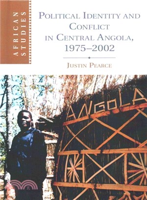 Political Identity and Conflict in Central Angola 1975-2002