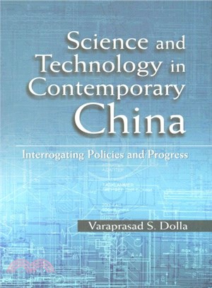 Science and Technology in Contemporary China ― Interrogating Policies and Progress