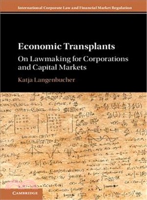 Economic Transplants ─ On Lawmaking for Corporations and Capital Markets