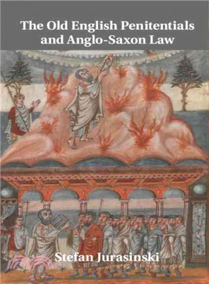 The Old English Penitentials and Anglo-Saxon Law