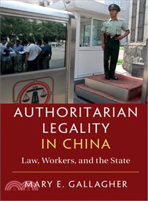 Authoritarian Legality in China ─ Law, Workers, and the State