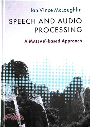 Speech and Audio Processing ― A Matlab-based Approach