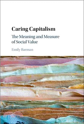 Caring Capitalism ― The Meaning and Measure of Social Value