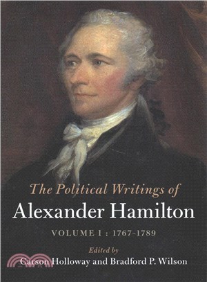 The Political Writings of Alexander Hamilton