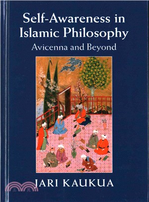 Self-Awareness in Islamic Philosophy ─ Avicenna and Beyond