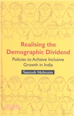 Realising the Demographic Dividend ― Policies to Achieve Inclusive Growth in India