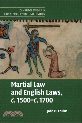 Martial Law and English Laws C.1500-c.1700