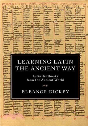 Learning Latin the Ancient Way ― Latin Textbooks from the Ancient World