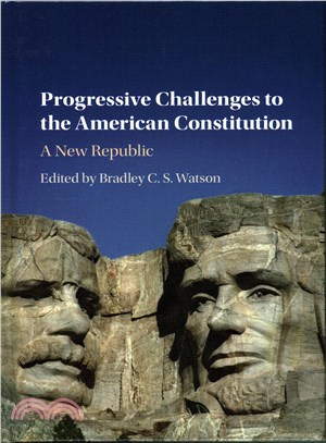 Progressive Challenges to the American Constitution ─ A New Republic