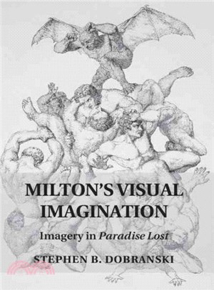 Milton's Visual Imagination ─ Imagery in Paradise Lost