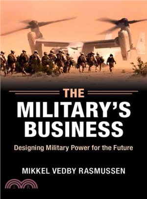 The Military's Business ― Designing Military Power for the Future