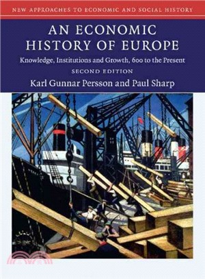 An Economic History of Europe ― Knowledge, Institutions and Growth, 600 to the Present