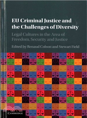 Eu Criminal Justice and the Challenges of Diversity ― Legal Cultures in the Area of Freedom, Security and Justice