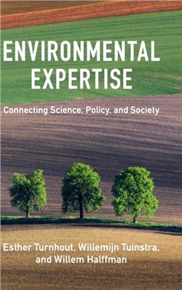 Environmental Expertise ― Connecting Science, Policy and Society