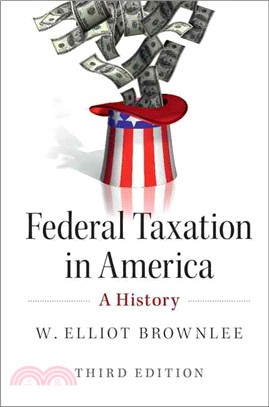 Federal Taxation in America ─ A History