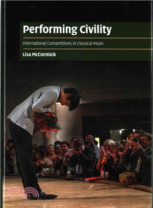 Performing Civility ― International Competitions in Classical Music