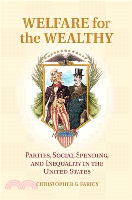 Welfare for the Wealthy ― Parties, Social Spending, and Inequality in the United States