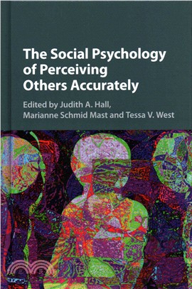 The social psychology of perceiving others accurately /