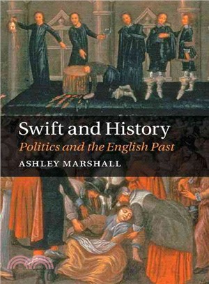 Swift and History ― Politics and the English Past
