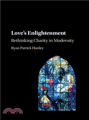 Love's Enlightenment ─ Rethinking Charity in Modernity