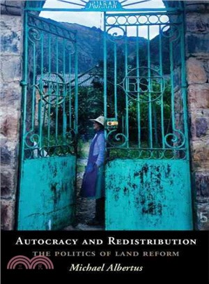 Autocracy and Redistribution ─ The Politics of Land Reform