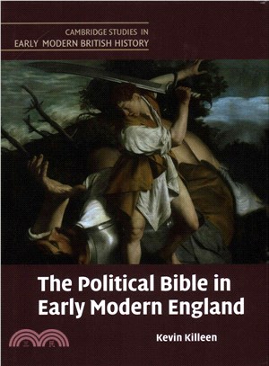 The Political Bible in Early Modern England