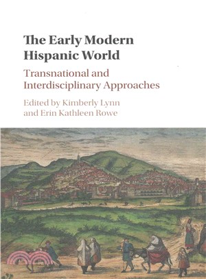 The Early Modern Hispanic World ─ Transnational and Interdisciplinary Approaches