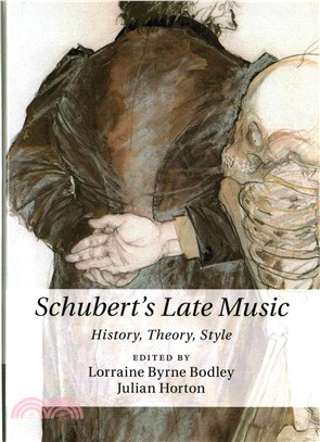 Schubert's Late Music ― History, Theory, Style