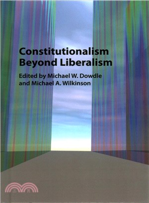 Constitutionalism Beyond Liberalism