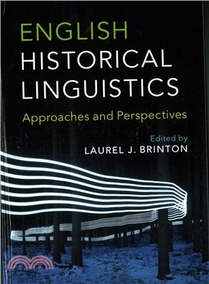 English Historical Linguistics ─ Approaches and Perspectives