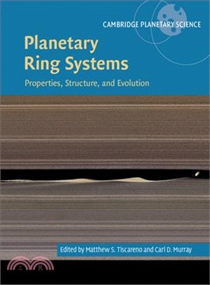 Planetary Ring Systems ─ Properties, Structure, and Evolution