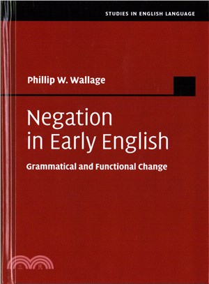 Negation in Early English ― Grammatical and Functional Change