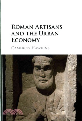 Roman Artisans and the Urban Economy